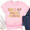 Shes My Sweet Potato I Yam Cotton TShirt Couples Holiday Matching Shirts for Husband and Wife Casual Short Sleeve Casual Tops