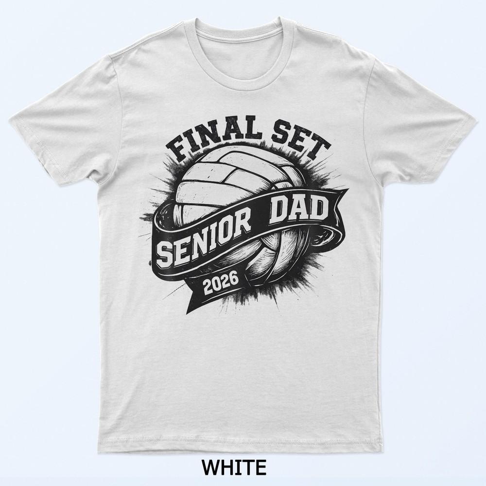 

Final Set Senior Dad Volleyball Graduation 2026 Tee T-Shirt XL