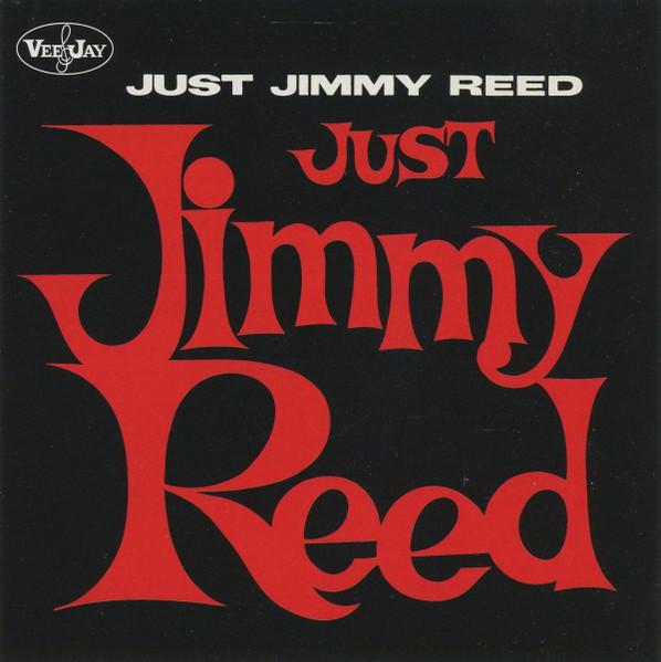 

CD JIMMY REED - Just Jimmy Reed COLCD7116 Collectables 2000 US Blues Used