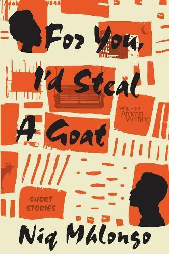 For You Id Steal a Goat by Niq Mhlongo Paperback Book 9780821426388
