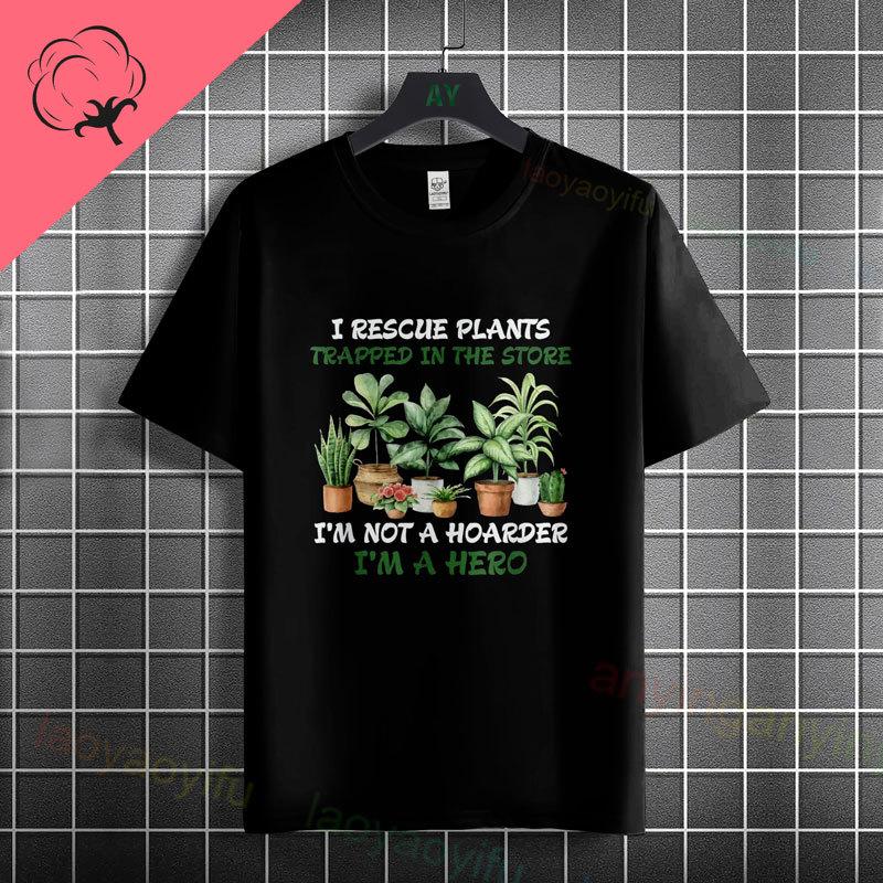 Funny I Rescue Plants Trappedin The Store Plant Lover Plantaholic Graphic Tshirt Pure Cotton Short Sleeve Casual Tshirt