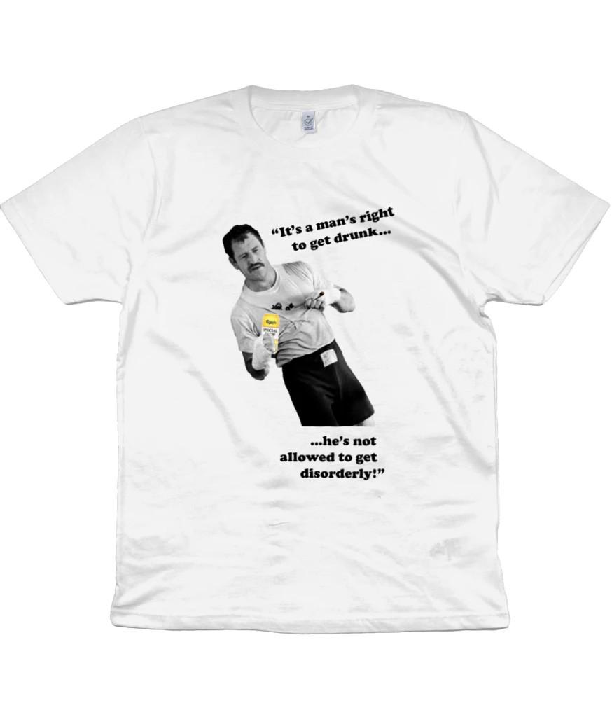 Paul Sykes - 'It's a man's right to get drunk...' - Organic T-Shirt Mens Womens Tees Top (V1)