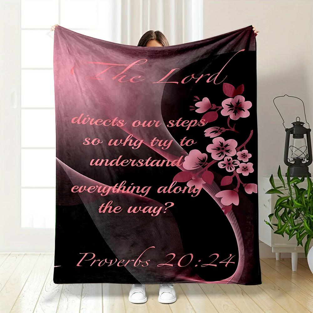 Proverbs 20:24 Floral Script Design Patterned flannel blanket perfect for the bedroom living room, sofa, or a little nap