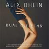 Dual Citizens by Alix Ohlin Paperback Book 9780349134680