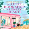 The Little Bookshop of Lonely Hearts by Annie Darling Paperback Book 9780008173111