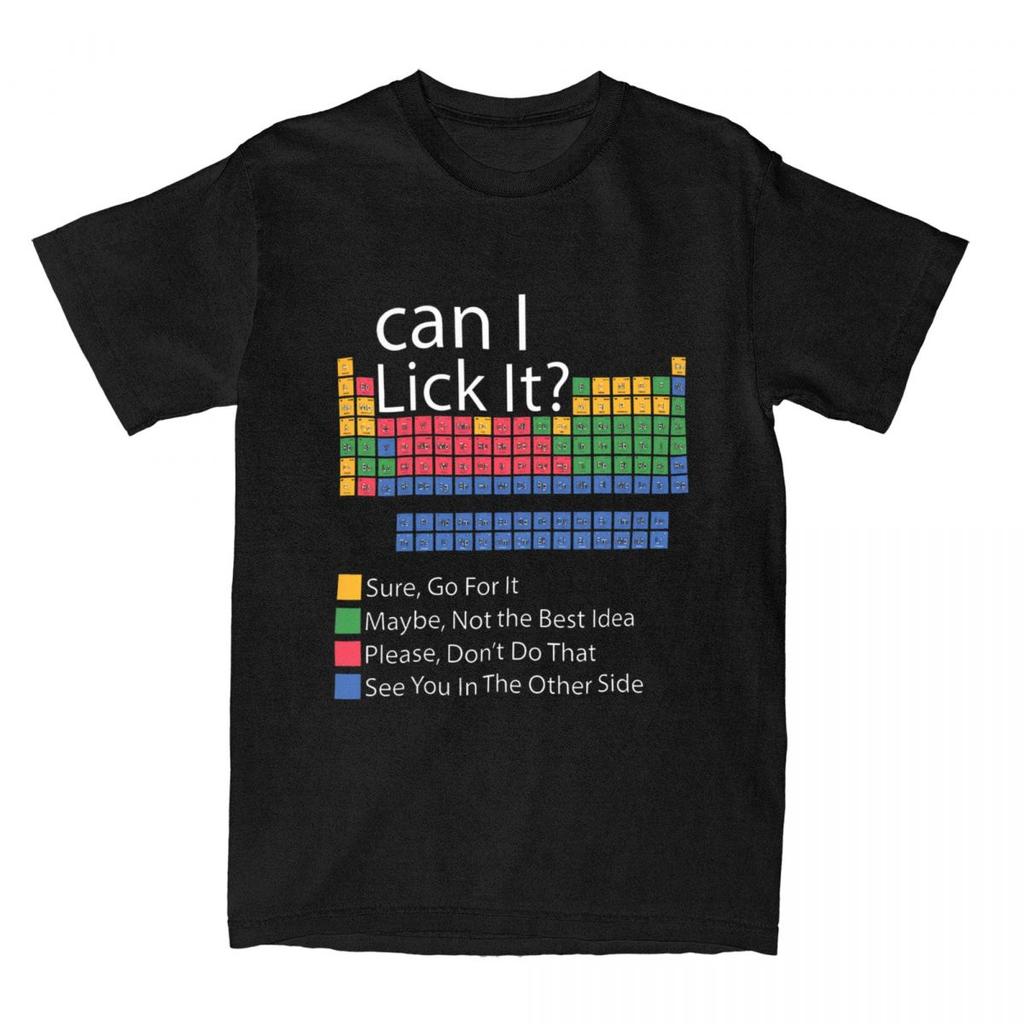 Can I Lick It Chemistry T Shirt Men Women Cotton Awesome T-Shirt O Neck Periodic Table Tee Shirt Short Sleeve Clothing Plus Size