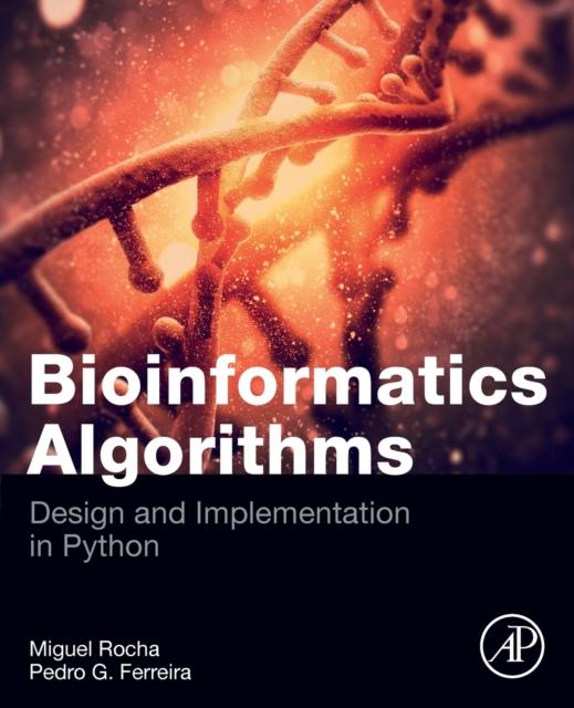 The Bioinformatics Algorithms : Design and Implementation In Python Book