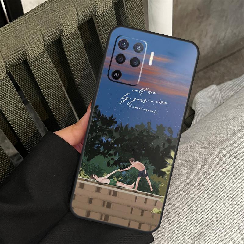 Call Me By Your Name Case For Oppo A78 A98 A80 A40 A60 A18 A38 A58 A15 A17 A77 A74 A94 A54 A57S A16 A76 A96 Cover