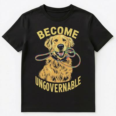 Funny Become Ungovernable Retriever Dog Unisex T-Shirt