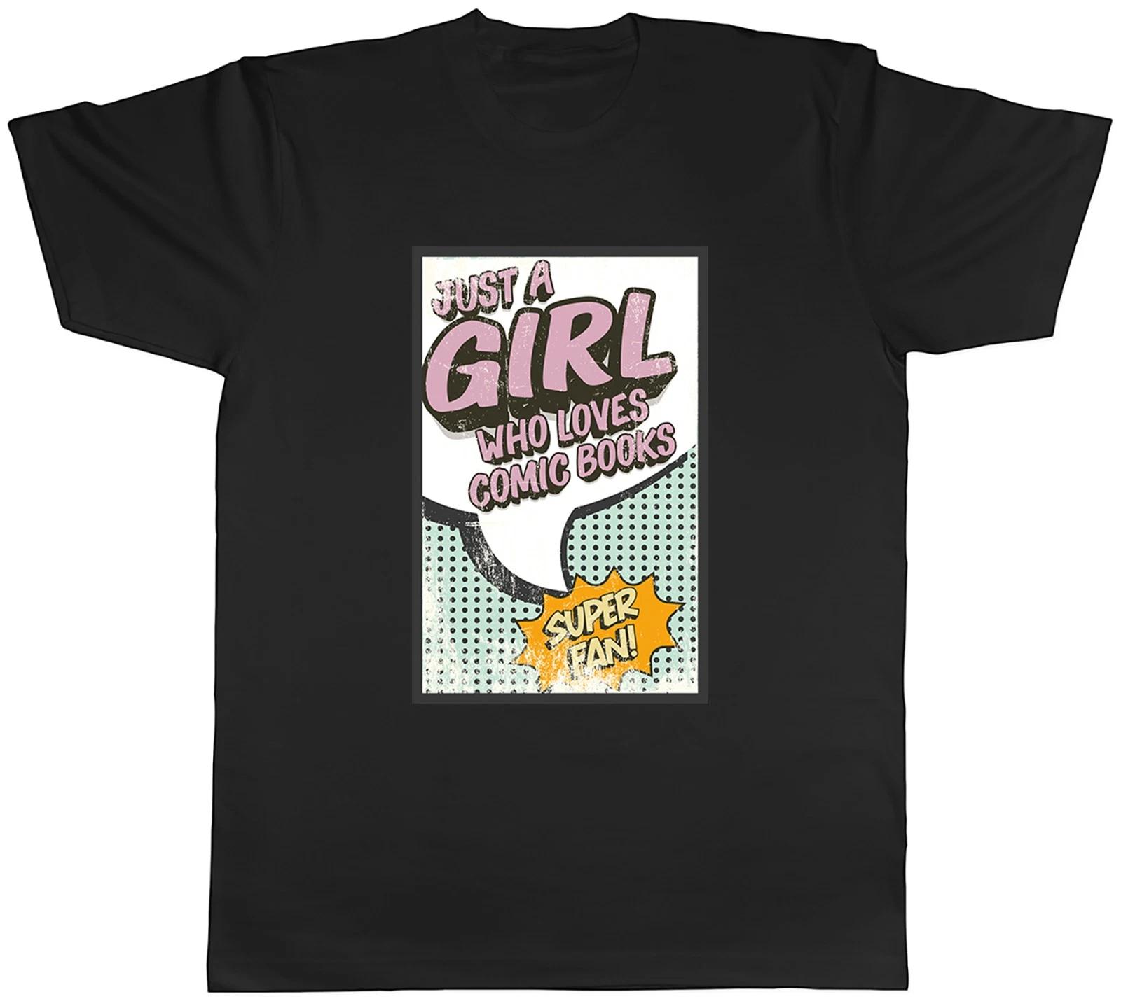 Just a Girl Who Loves Comic Books Mens T-Shirt Tee Gift Top XXXXL