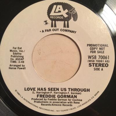 7inch Record FREDDIE GORMAN - Love Has Seen Us Through WS870061PROMO LAX Records 1980 US Soul/Funk Used