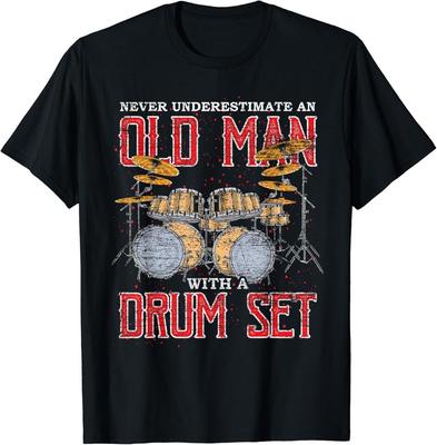 Never Underestimate An Old Man With A Drum Set Drums Gift Unisex T-Shirt