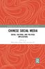 The Chinese Social Media : Social, Cultural, and Political Implications Book