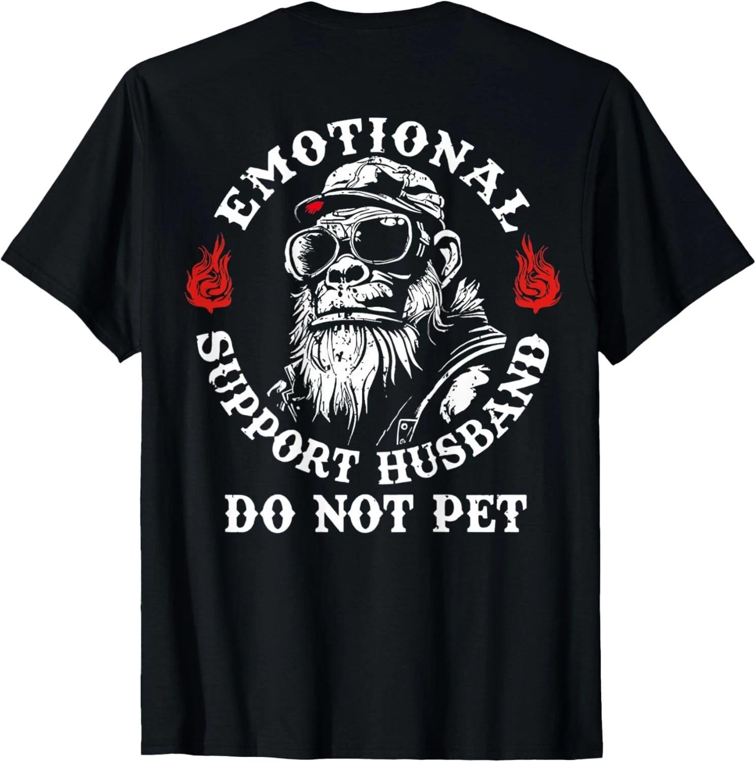 

Emotional Support Husband Do Not Pet Funny Monkey (On Back) unisex T-Shirt 2XL