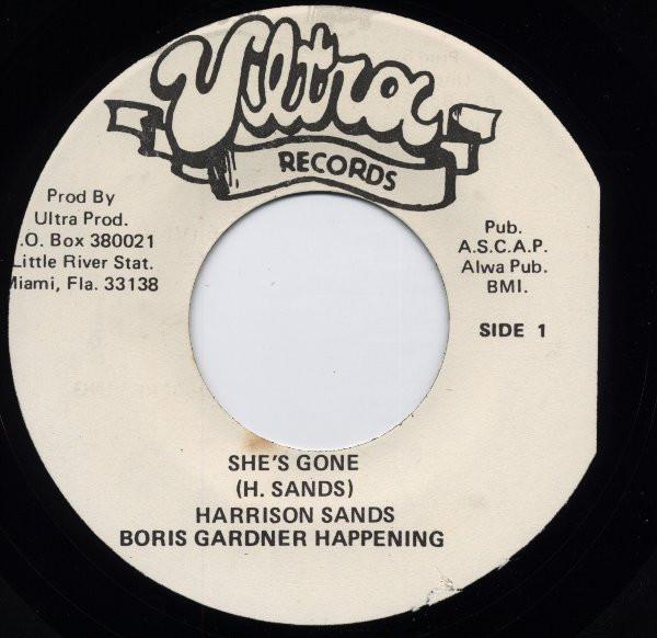 

7inch Record HARRISON SANDS THE BORIS GARDINER Shes Gone NONE Ultra Records US Reggae Ska Dub Used