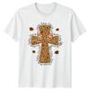 Fall For Jesus He Never Leaves Womens T-Shirt Autumn Cross Christianity