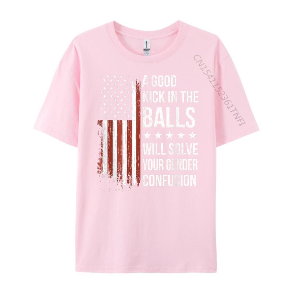 Lustige Zitate Teea Guter Tritt in die Eier wird Ihre Geschlechtsverwirrung lösen Grafik-T-Shirt Baumwolle Sonderangebot für begrenzte Zeit Vintage
