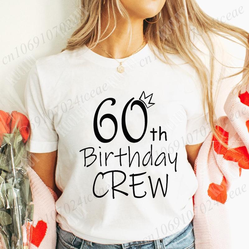 Its My 60th Birthday Unisex TShirt 60th Birthday Group Crew Party Graphic Y2k Tops Harajuku Streetwear Summer Short Sleeve Tees