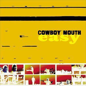 

CD COWBOY MOUTH - Easy 833492 The Blackbird R 2000 US Рок Б/у