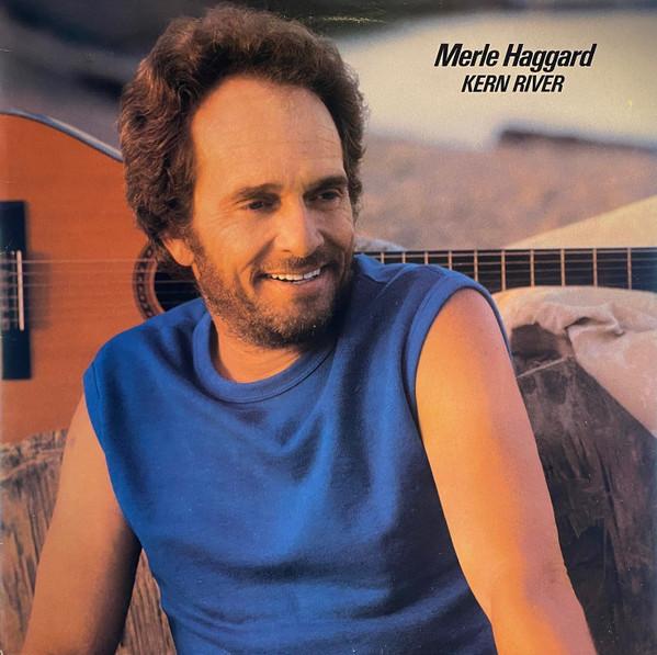 LP Record MERLE HAGGARD - Kern River EPC26432 Epic 1985 UK Country Used