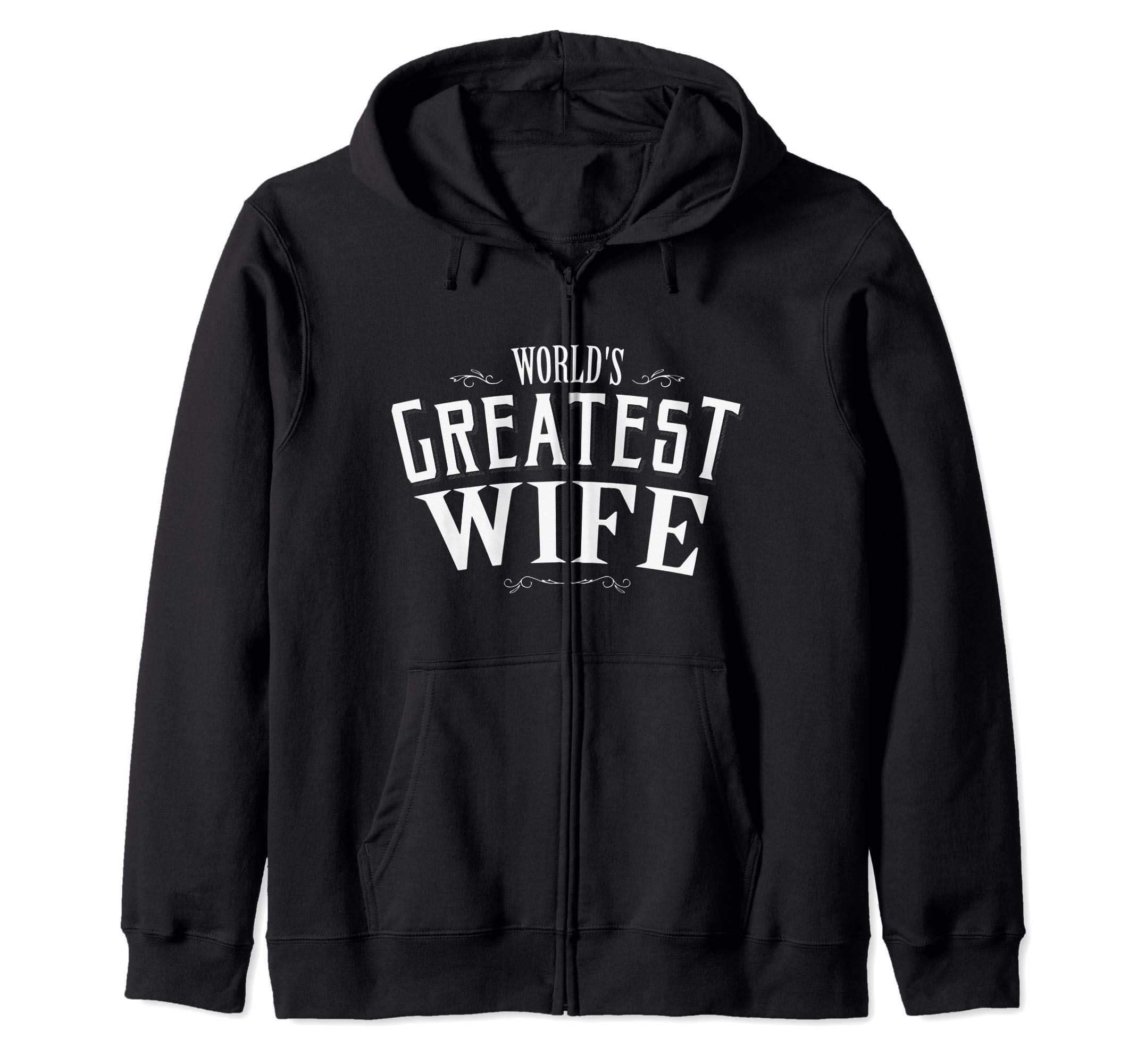 The Romance of the World s Best Wife: A Gift from Husband to Wife - Zip-Up Hoodie