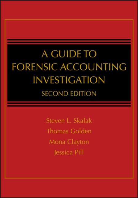 The A Guide To Forensic Accounting Investigation Book