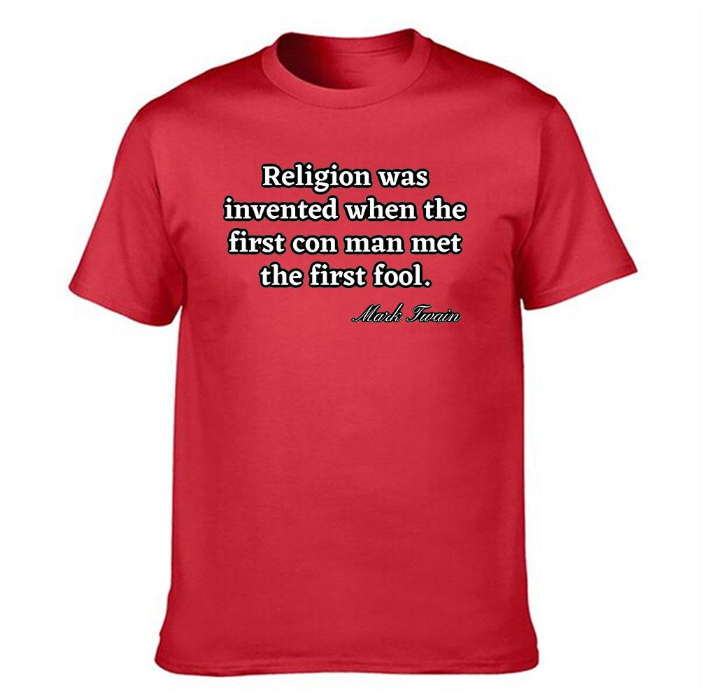 Mens Cotton TShirt Mark Twain Quote Religion was invented when the first con man met the first fool Graphic Tee S