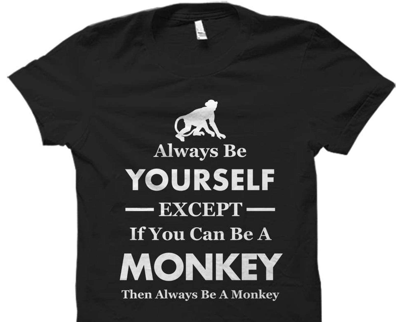 Monkey shirt. Monkey gifts. Monkey tshirts. Monkey apparel. gift for monkey lover. monkey fan. spirit animal. spiritanimal #OS5689 M
