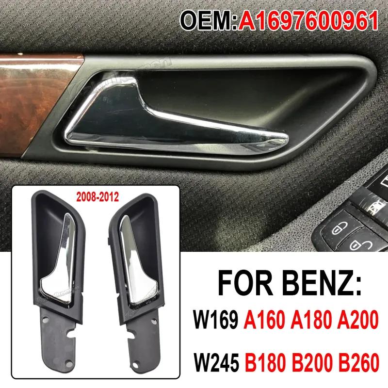 New A1697600961 Side Interior Door Handle For Mercedes-Benz A-Class W169 A160 A180 A200 B-Class W245 B180 B200 B260 2008-2012
