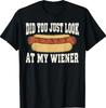 Hast du gerade auf meinen Wiener geschaut Lustiges Hotdog Essen Humor T-Shirt