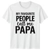 My Favourite People Call Me PAPA Grandparent Unisexs TShirt