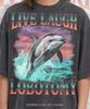 Live Laugh Lobotomy Dolphin Vintage Bootleg Comfort Colors® Tshirt, Retro 90s Absurdist Meme Ocean Marine Life Sunset Water Splash Tee