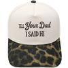 TELL YOUR DAD I SAID Hl Embroidery Color Matching Truck Driver Fun Shade Baseball Cap