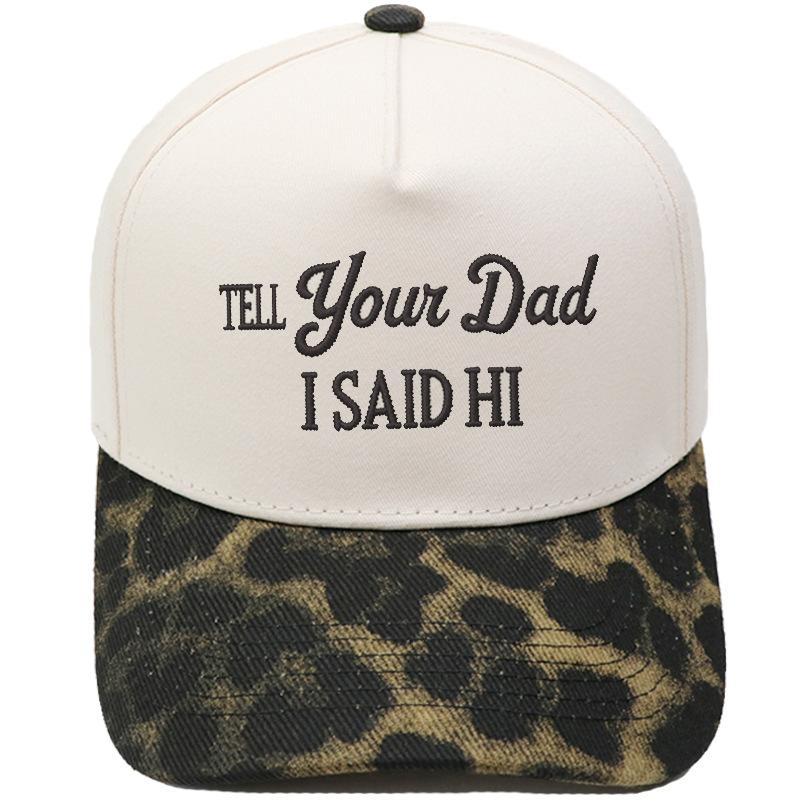 TELL YOUR DAD I SAID Hl Embroidery Color Matching Truck Driver Fun Shade Baseball Cap