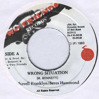 

7inch Record CHEVELLE FRANKLYN / BERES HAMMOND - Wrong Situation NONE Two Friends Rec 1993 Jamaica Reggae, Ska & Dub Used
