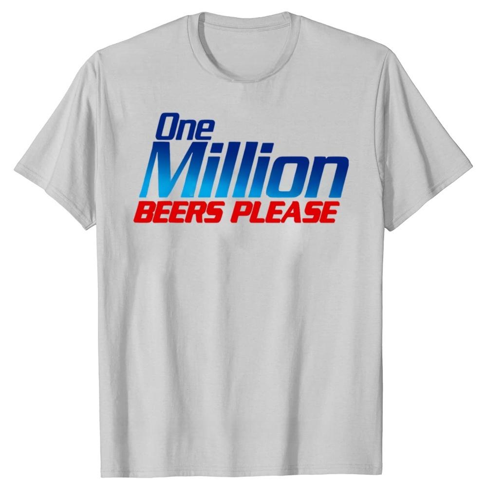 New Funny One Million Beers Please Beer Drinking Pattern Printed Cotton Tshirt Fashion Casual Short Sleeve Round Neck Tshirt