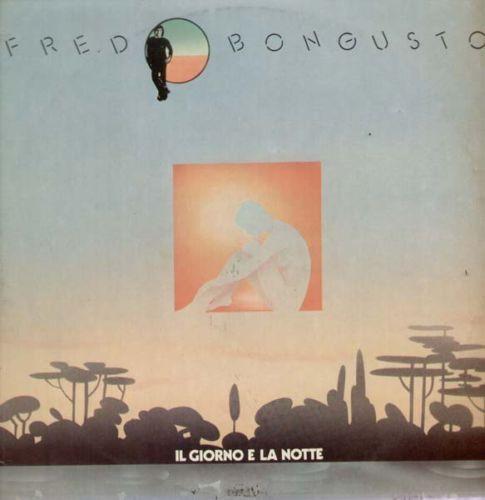 

LP Record FRED BONGUSTO Il Giorno E La Notte WBT66055 Warner Bros. Re 1977 Italy Pop Used
