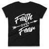 Faith Over Fear Womens Tee Top Mens TSHIRT