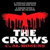 The Crows by C.M. Rosens Paperback Book 9781804366752