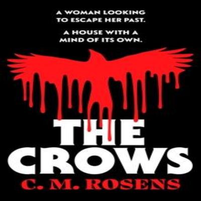 The Crows by C.M. Rosens Paperback Book 9781804366752