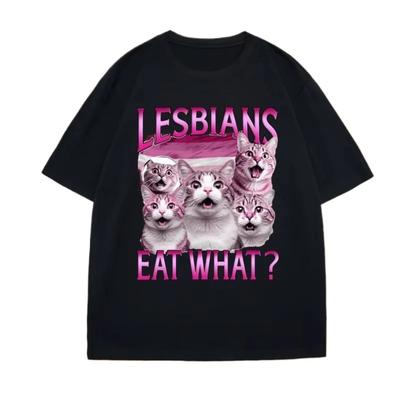 Funny Ironic Meme Tshirt Cat Print Lesbians Eat What Graphic Tee Humor T-Shirt Cotton Short Sleeve for Men and Women