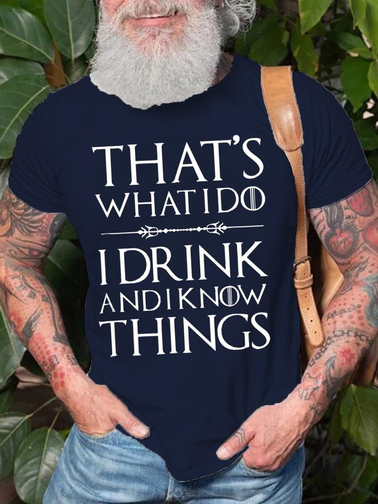 Thats What I Do I Drink And I Know Things Drinkingshort Sleeve Tshirt Funny Letter Print Tops Tees Shirts
