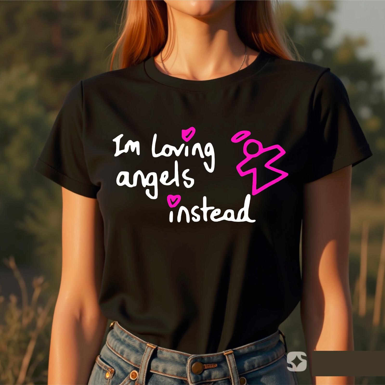 Im Loving Angels Instead 2026 Womens T-Shirt Robbie Williams Inspired Top Tee XXXL