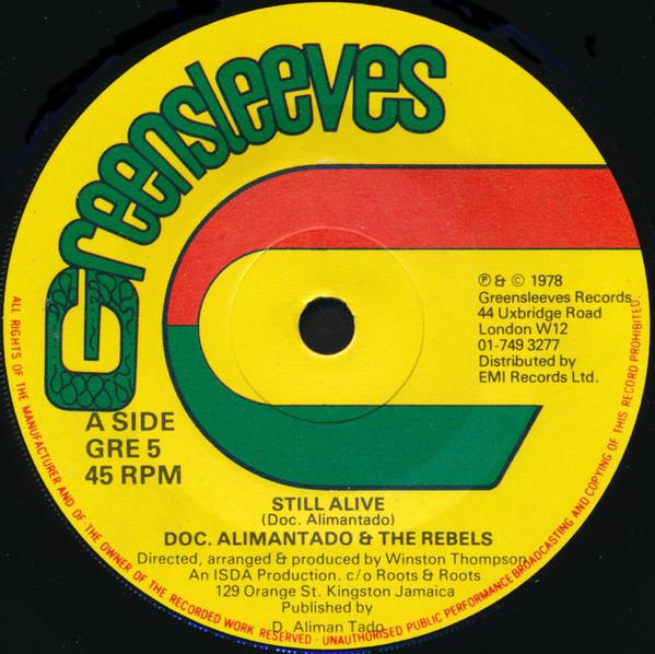 7inch Record DR. ALIMANTADO  THE REBELS  Still Alive GRE5 Greensleeves Re 1978 UK Reggae Ska  Dub Used