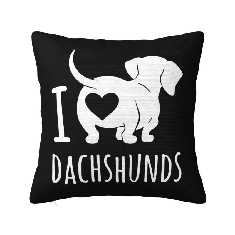 I Love Dachshunds Cushion Cover cm Badger Wiener Sausage Dog Throw Pillow Case Home Decorative Bedding Sofa Pillowcase 30x30cm 12x12in