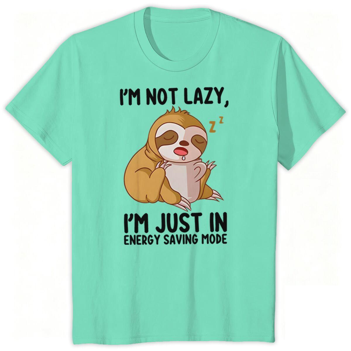 Funny Sloth Humor Tshirt Im Not Lazy Sloth Fashion Casual Tops Sloth Lover Gift Cartoon Design Shirt Short Sleeve T Shirts S