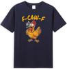 FCawF Chicken Funny Fcawf Chicken Graphic Meme Quote Retro Unisexs TShirt