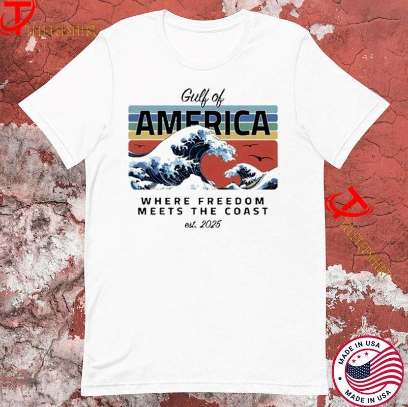 Gulf Of America Where Freedom Meets The Coast Est. 2025 T-Shirts Unisex T-Shirt L