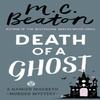 Death of a Ghost by M.C. Beaton Paperback Book 9781472117410
