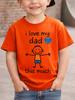 I Love My Dad Stick Figure Heart T Shirt Boys Girls Family Match Cotton Short Sleeve Summer Children Daily Casual Basic Wear